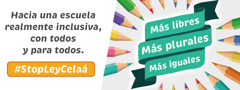 Paremos la Ley Celáa: Más libres, más plurales, más iguales